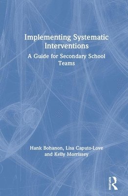 Implementing Systematic Interventions 1