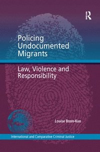 bokomslag Policing Undocumented Migrants