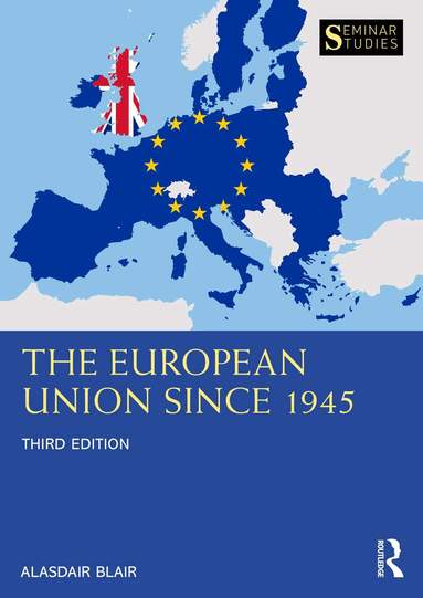 Alasdair Blair - European Union Since 1945, Häftad