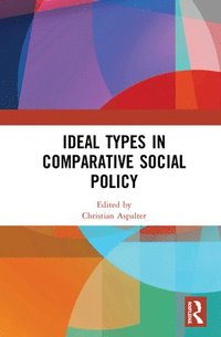 bokomslag Ideal Types in Comparative Social Policy