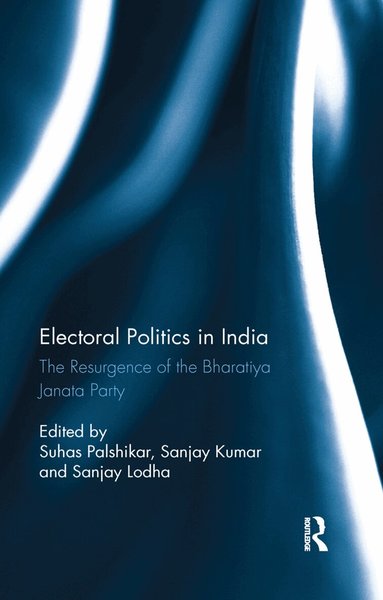 Suhas Palshikar, Sanjay Kumar, Sanjay Lodha - Electoral Politics in India, Häftad