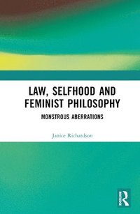 bokomslag Law, Selfhood and Feminist Philosophy