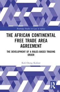 bokomslag The African Continental Free Trade Area Agreement