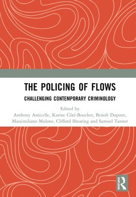 The Policing of Flows 1