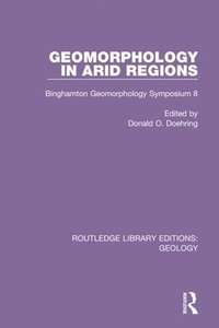 bokomslag Geomorphology in Arid Regions