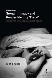 bokomslag Sexual Intimacy and Gender Identity 'Fraud'