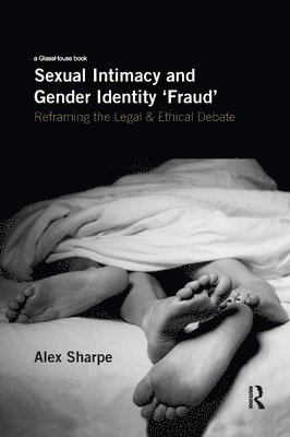 Sexual Intimacy and Gender Identity 'Fraud' 1