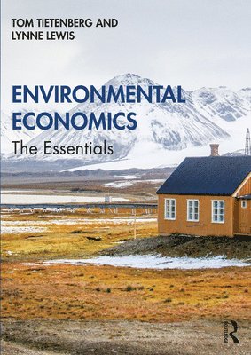 Environmental Economics: The Essentials 1