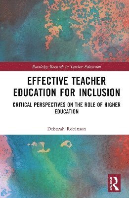 Effective Teacher Education for Inclusion 1
