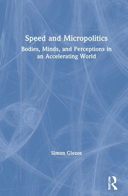 Speed and Micropolitics 1