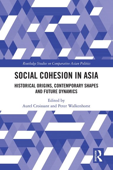 Aurel Croissant, Peter Walkenhorst - Social Cohesion in Asia, Inbunden