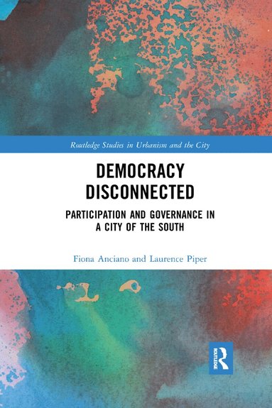 Fiona Anciano, Laurence Piper - Democracy Disconnected, Häftad