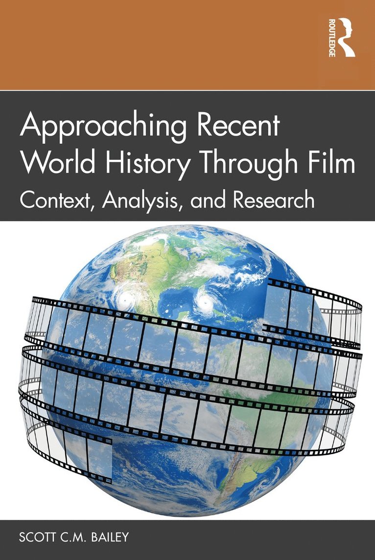 Approaching Recent World History Through Film 1