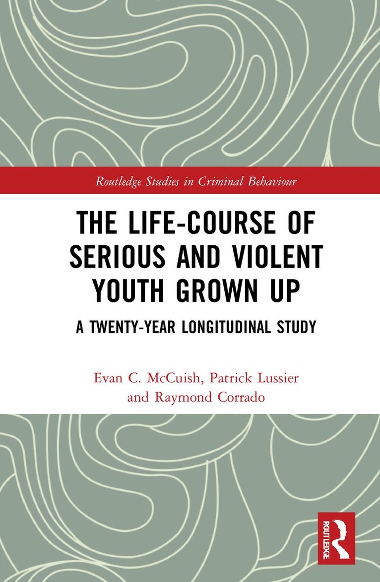 The Life-Course of Serious and Violent Youth Grown Up 1