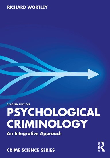 Richard Wortley - Psychological Criminology, Häftad