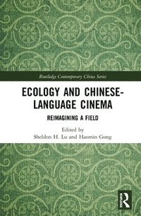 bokomslag Ecology and Chinese-Language Cinema