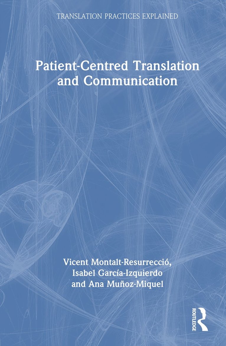 Patient-Centred Translation and Communication 1