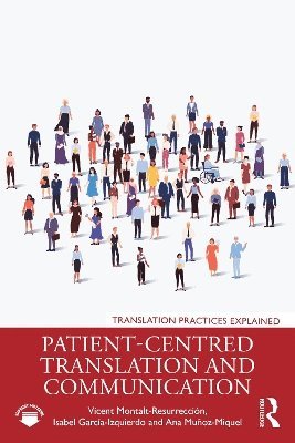 Patient-Centred Translation and Communication 1