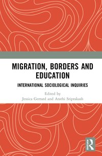 bokomslag Migration, Borders and Education