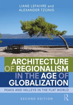 Architecture of Regionalism in the Age of Globalization 1