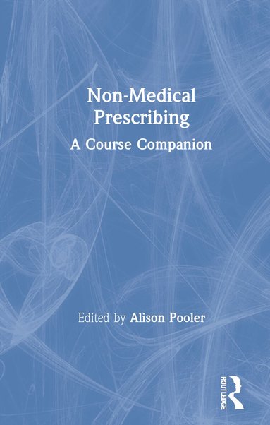 Alison Pooler - Non-Medical Prescribing, Inbunden
