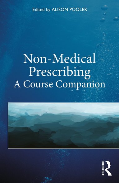 Alison Pooler - Non-Medical Prescribing, Häftad