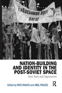 bokomslag Nation-Building and Identity in the Post-Soviet Space