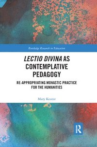 bokomslag Lectio Divina as Contemplative Pedagogy