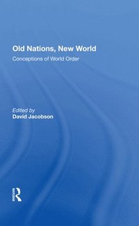 bokomslag Old Nations, New World