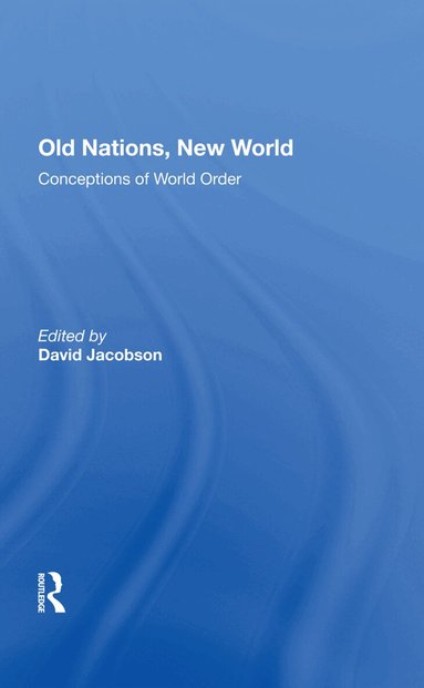 David Jacobson - Old Nations, New World, Inbunden