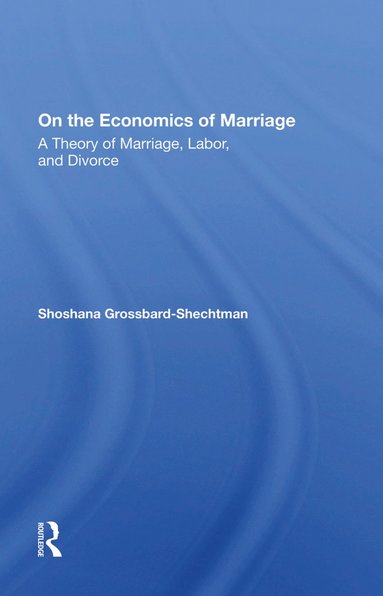 bokomslag On The Economics Of Marriage