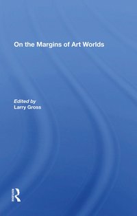 bokomslag On The Margins Of Art Worlds