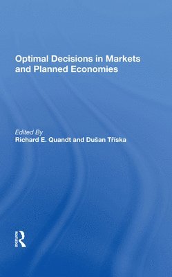 Optimal Decisions In Markets And Planned Economies 1