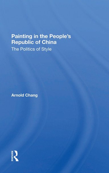 bokomslag Painting In The People's Republic Of China