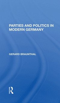 bokomslag Parties And Politics In Modern Germany