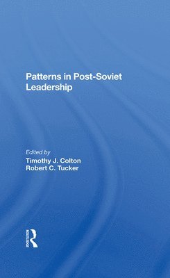 Patterns In Postsoviet Leadership 1