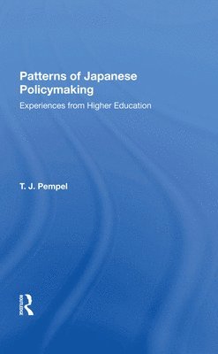 bokomslag Patterns Of Japanese Policy Making