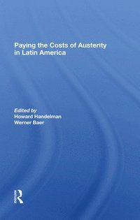 bokomslag Paying The Costs Of Austerity In Latin America