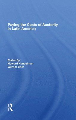 Paying The Costs Of Austerity In Latin America 1
