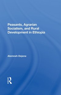 bokomslag Peasants, Agrarian Socialism, And Rural Development In Ethiopia