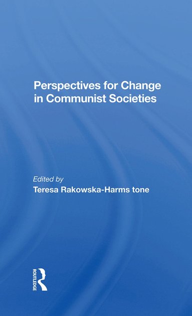 bokomslag Perspectives For Change In Communist Societies