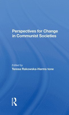 Perspectives For Change In Communist Societies 1