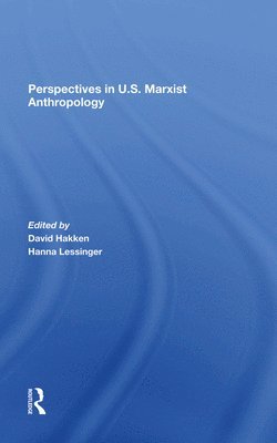 Perspectives In U.s. Marxist Anthropology 1
