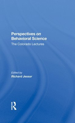 Richard Jessor - Perspectives On Behavioral Science, Inbunden