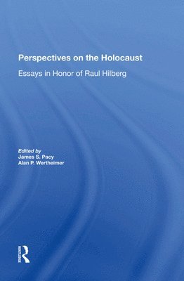 James S Pacy, Alan Wertheimer, James S. Pacy - Perspectives On The Holocaust, Inbunden