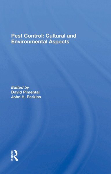 David Pimentel, John H. Perkins - Pest Control: Cultural And Environmental Aspects, Inbunden