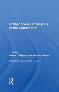 bokomslag Philosophical Dimensions Of The Constitution