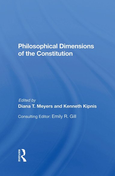 bokomslag Philosophical Dimensions Of The Constitution