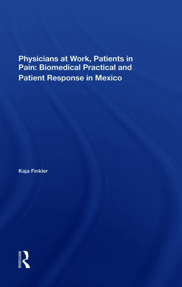 Physicians At Work, Patients In Pain