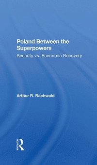 bokomslag Poland Between The Superpowers